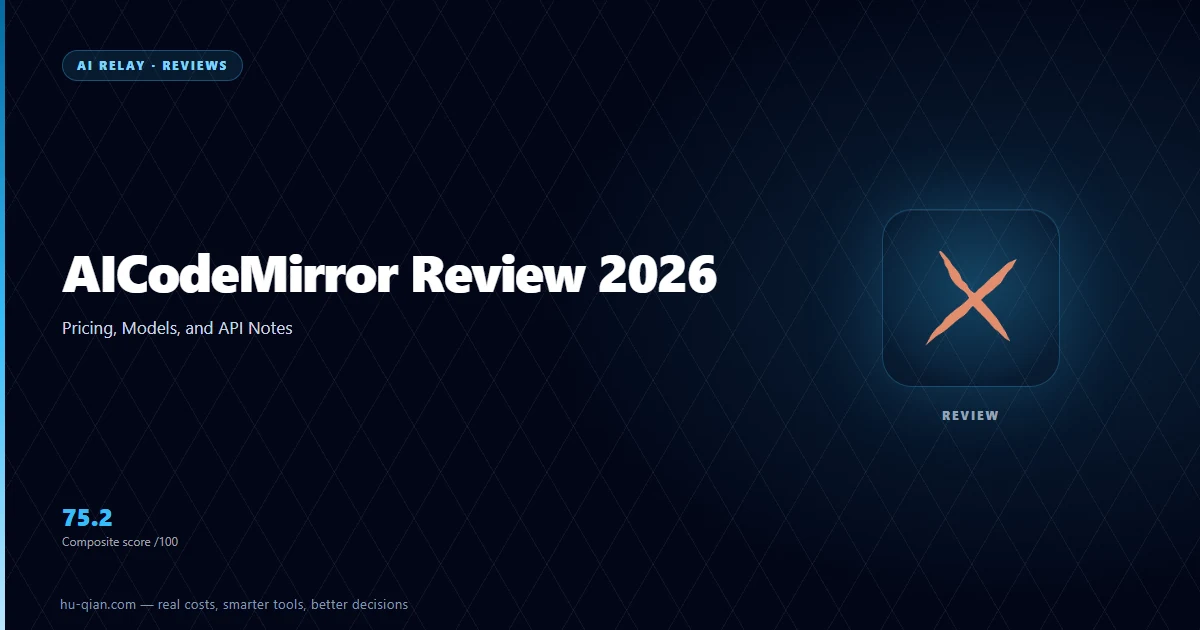 AICodeMirror review cover: pricing, models, reliability