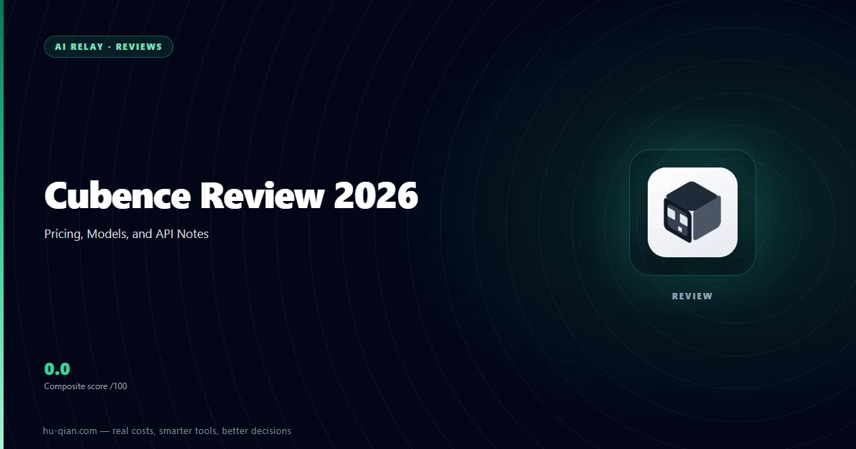 Cubence Review 2026 — cover stating the verdict and its trade-offs