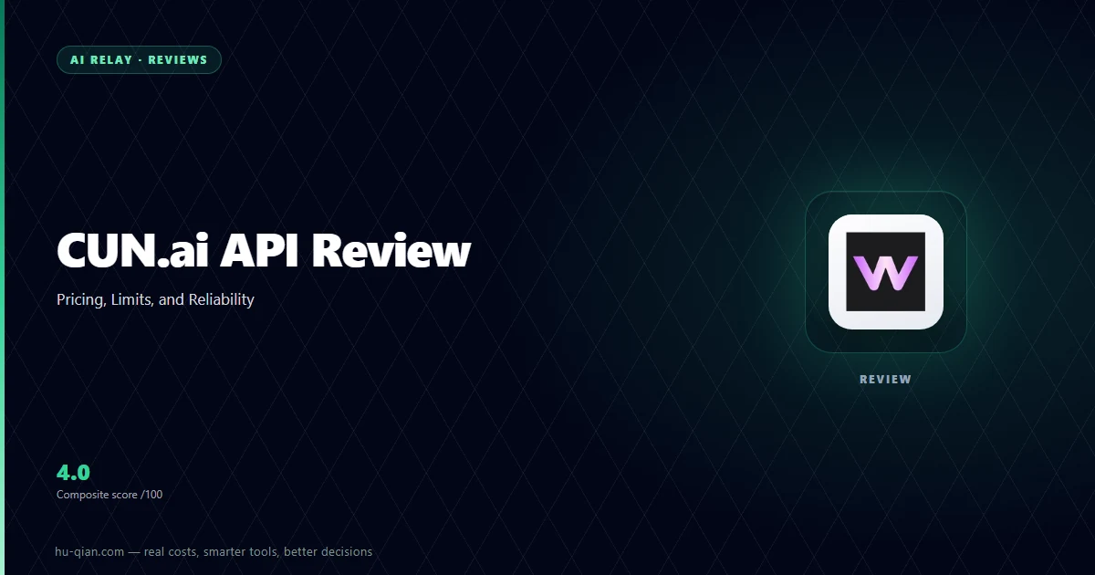 Cun Ai review cover: pricing, models, reliability