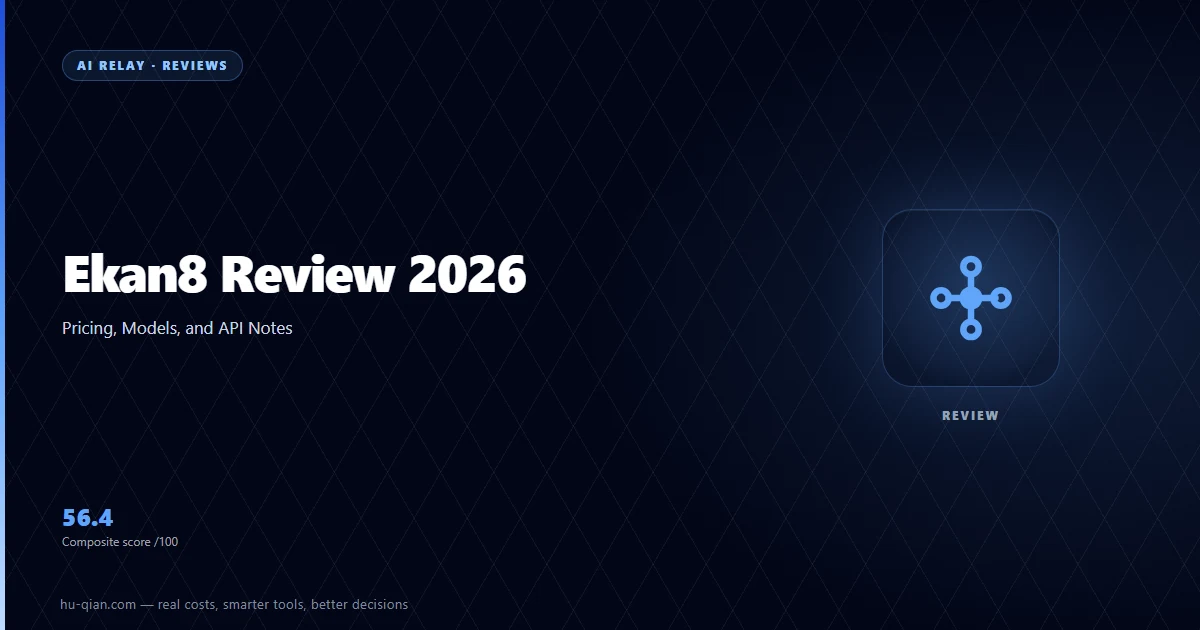 Ekan8 Review 2026: Pricing, Models, and API Notes — cover stating the verdict and its trade-offs