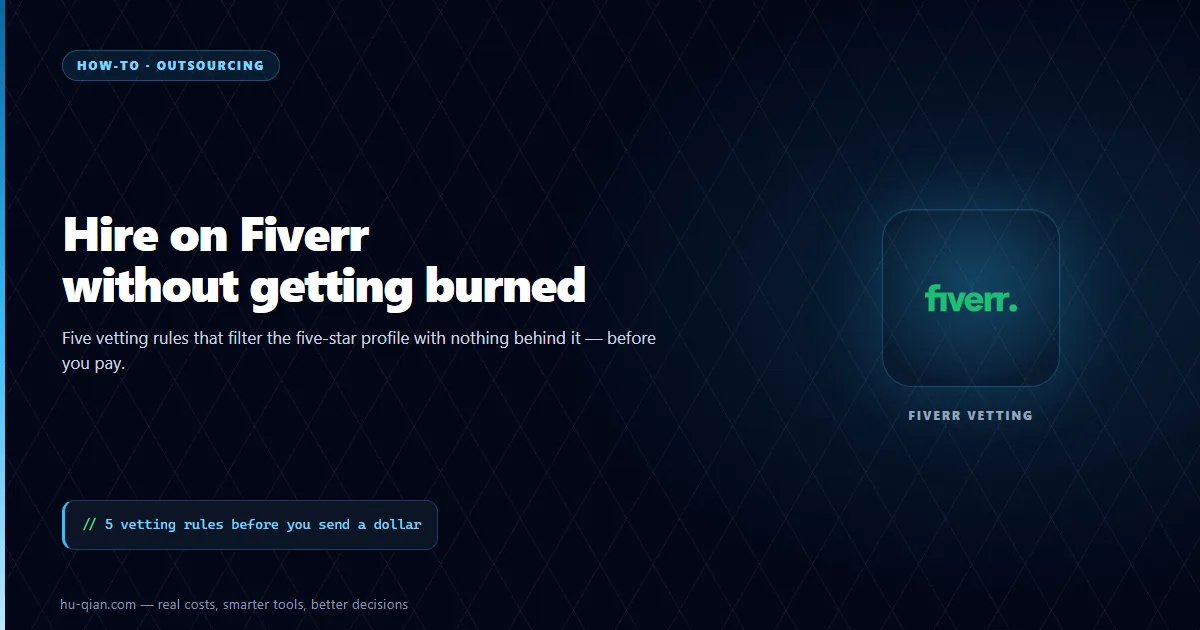 How to Hire on Fiverr Without Getting Burned: Vetting Checklist