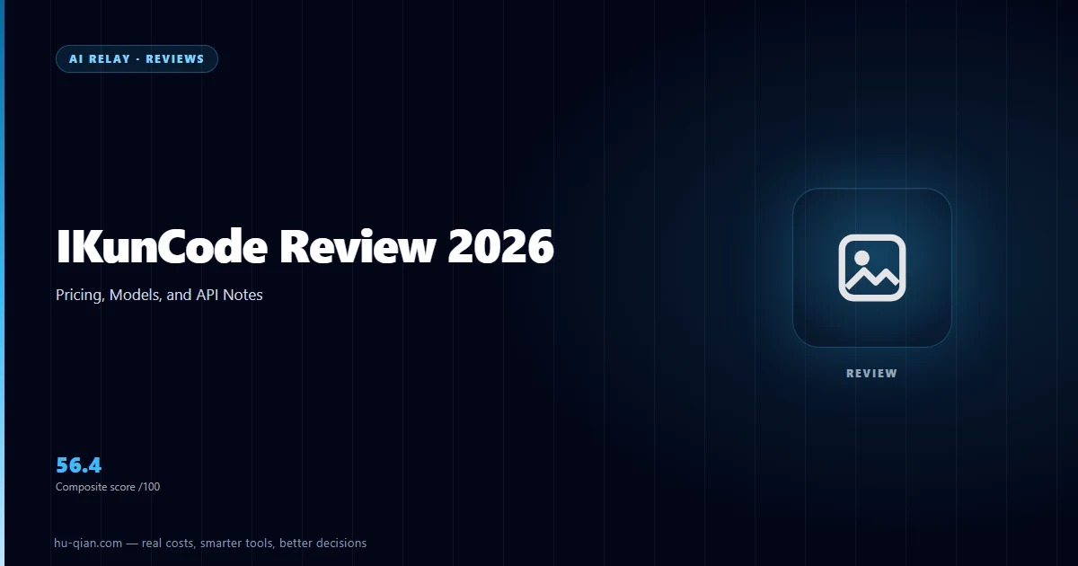 IKunCode Review 2026 — cover stating the verdict and its trade-offs